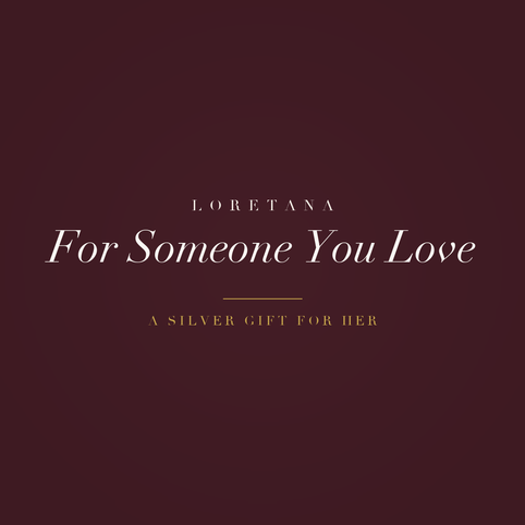 Loretana banner, for someone you love, a silver gift for her