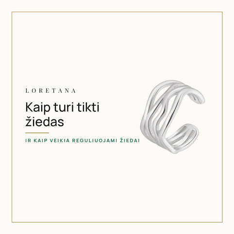 Kaip turi tikti žiedas — Ir kaip veikia reguliuojami žiedai · Loretana