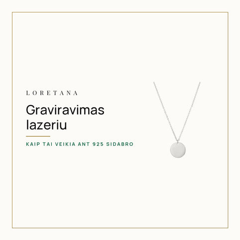 Kaip veikia graviravimas lazeriu ant 925 sidabro · Loretana