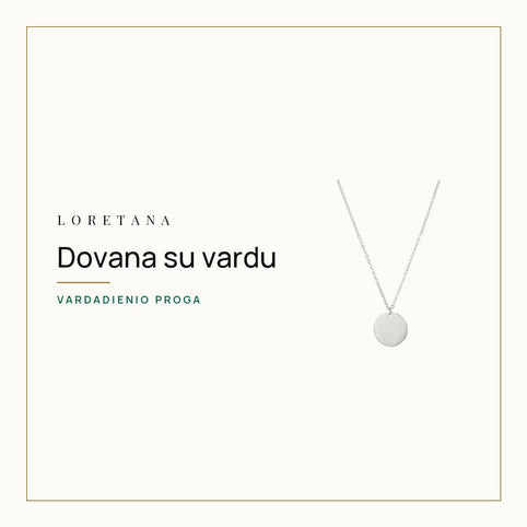 Dovana su vardu — Vardadienio proga · Loretana