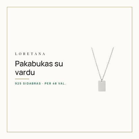 Pakabukas su vardu: ką išgraviruoti ir kaip pasirinkti · Loretana