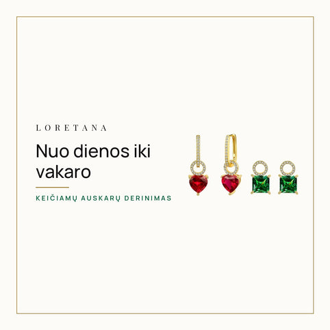 Nuo dienos iki vakaro — Keičiamų auskarų derinimas · Loretana