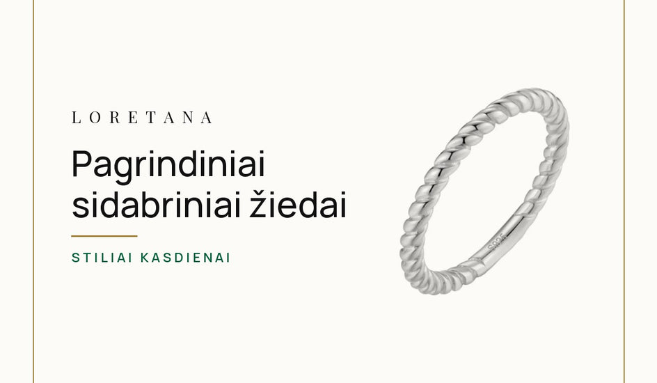 Pagrindiniai sidabriniai žiedai — Stiliai kasdienai · Loretana