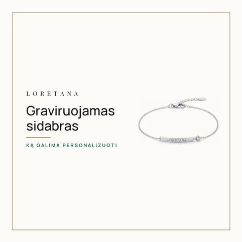 Graviruojamas sidabras — Ką galima personalizuoti · Loretana